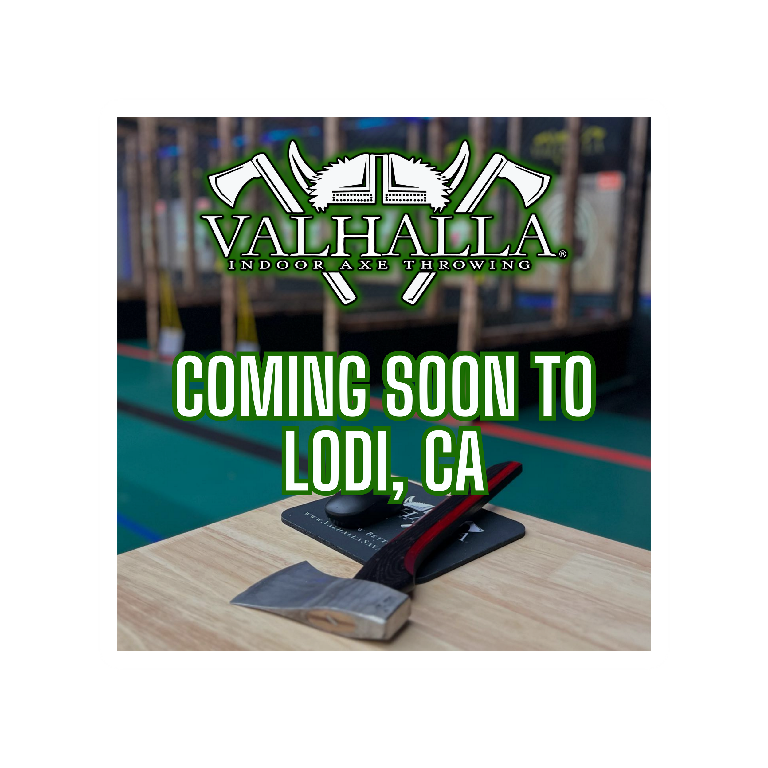 NEW  VALHALLA LOCATION: Coming Soon to Lodi, CA!!