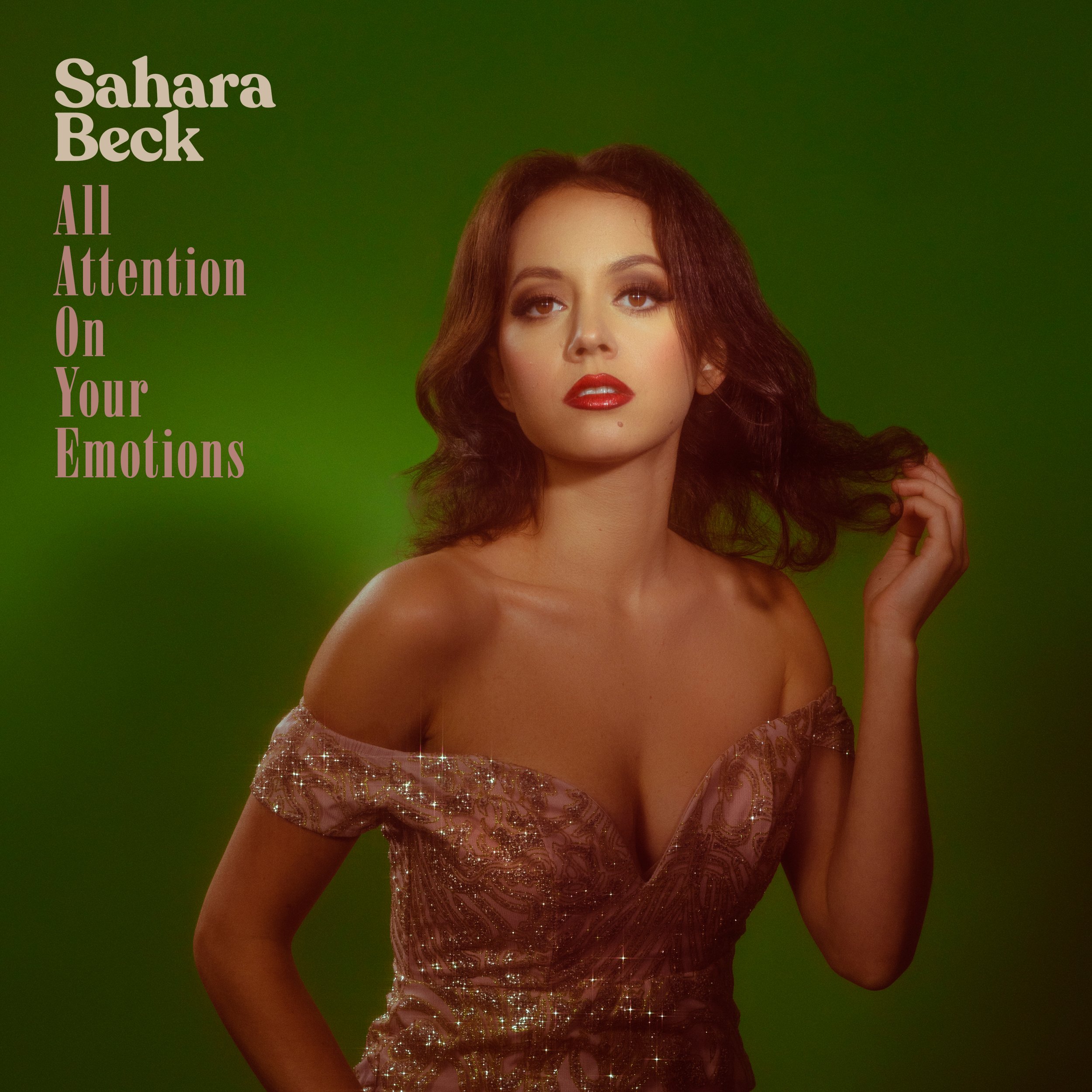 Sahara Beck- 'All Attention On Your Emotions' Tour