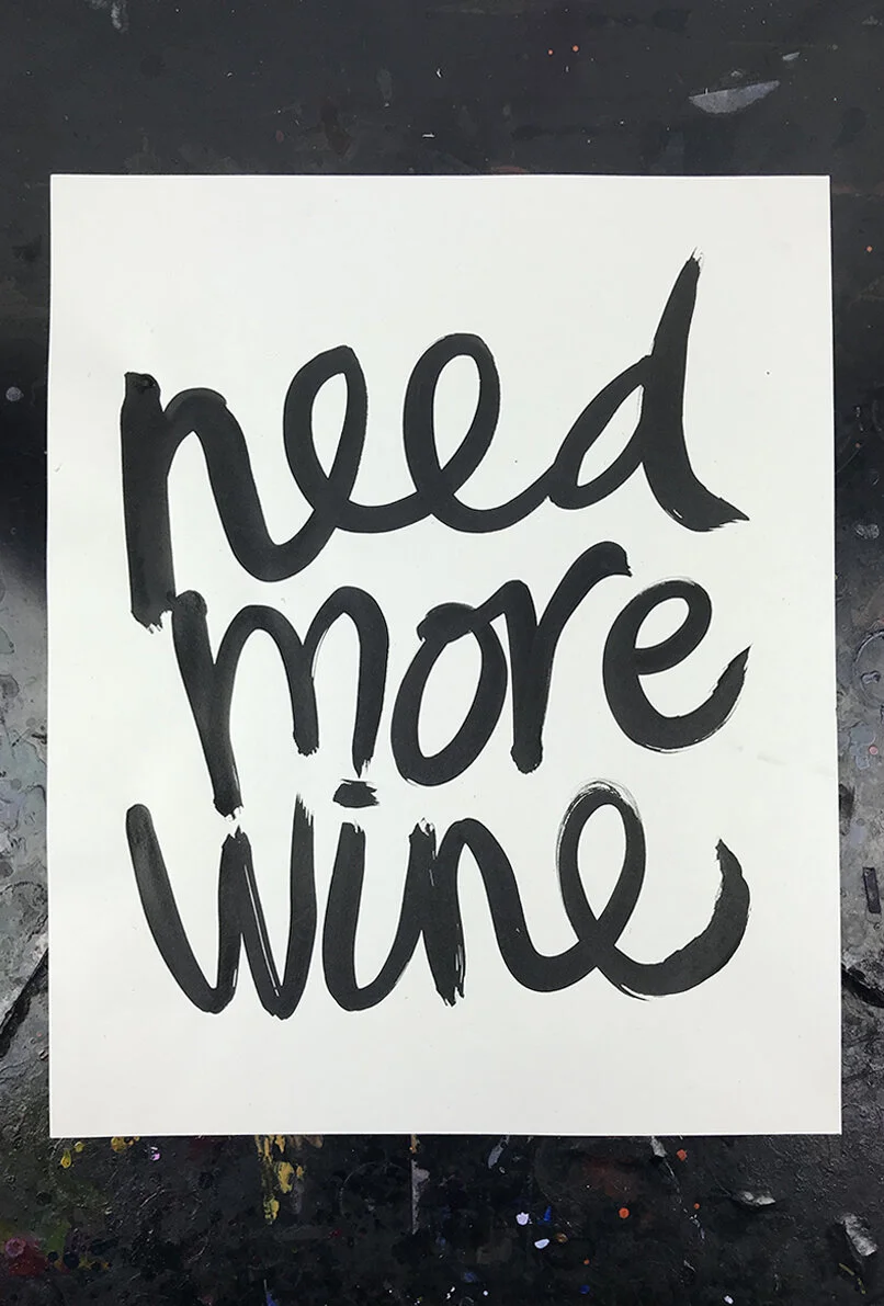NEED MOREWINE
