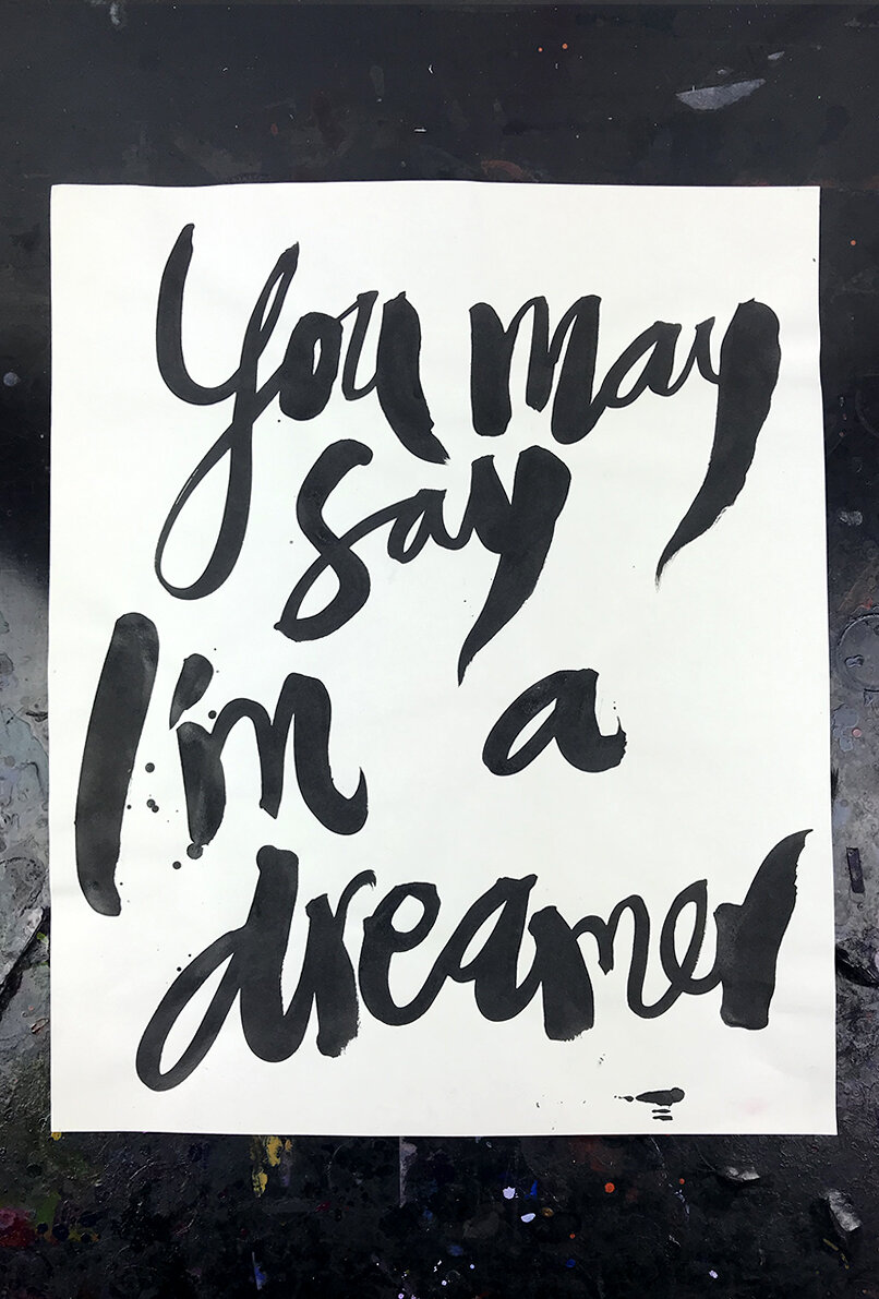 text_youmaysayimadreamer.jpg