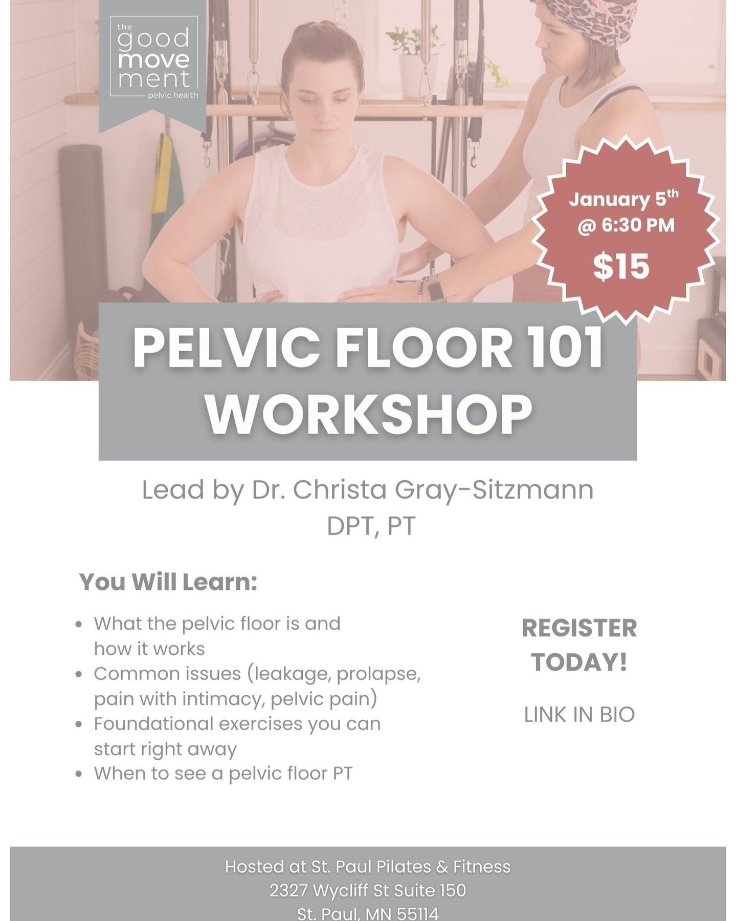 Pelvic Floor 101 Workshop 🧠✨

Curious about your pelvic floor but not sure where to start?
This workshop is for you.

📅 January 5th
⏰ 6:30 PM
📍 St. Paul Pilates &amp; Fitness

Join us for Pelvic Floor 101, an educational, approachable workshop led