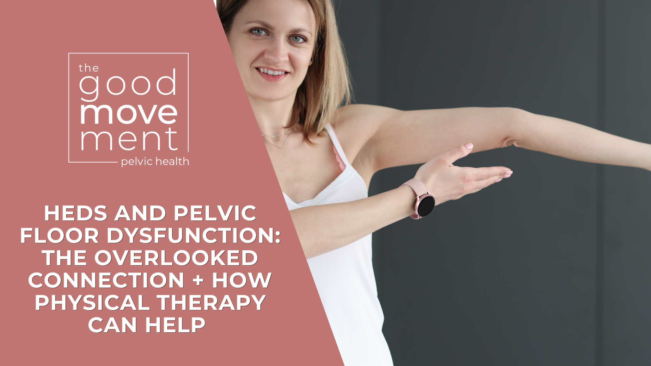 hEDS and Pelvic Floor Dysfunction: The Overlooked Connection + How Physical Therapy Can Help in St. Paul