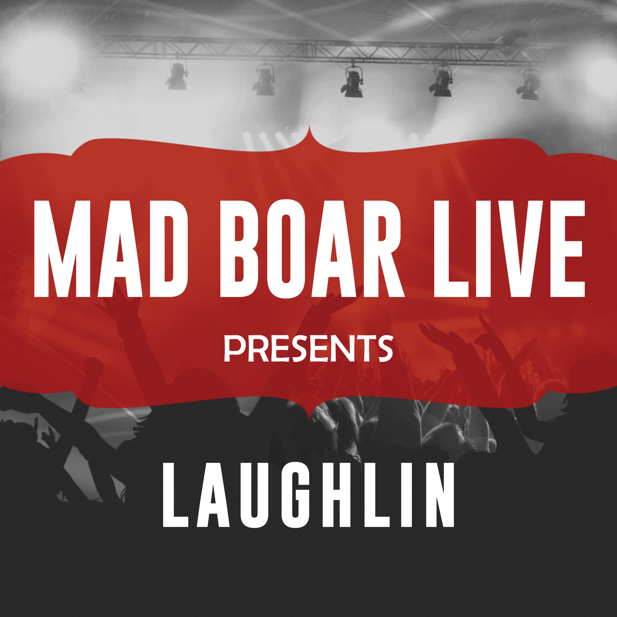 Mad Boar Live: Laughlin