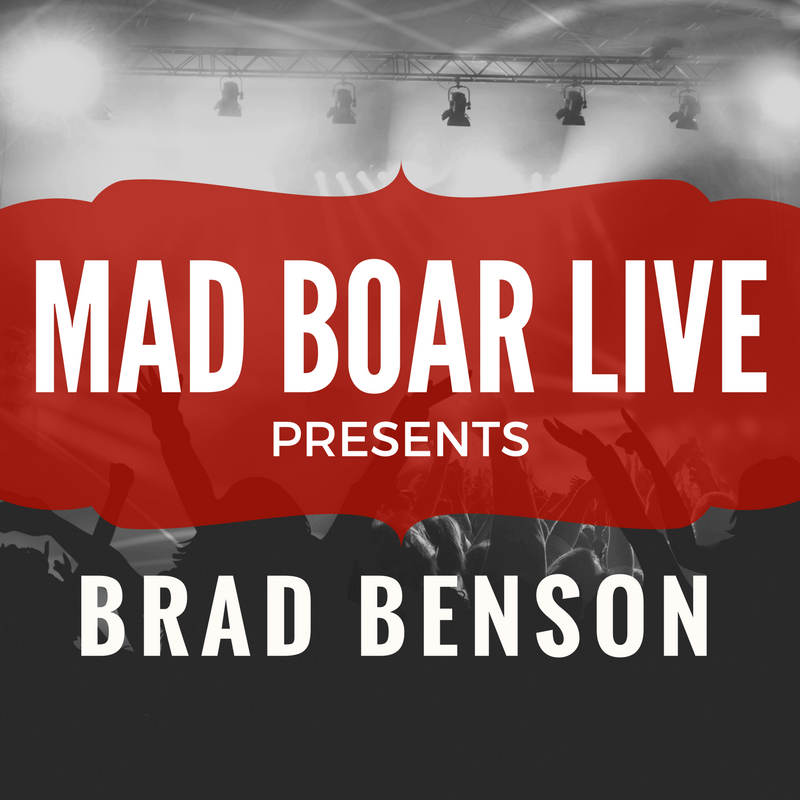 Mad Boar Live: Brad Benson