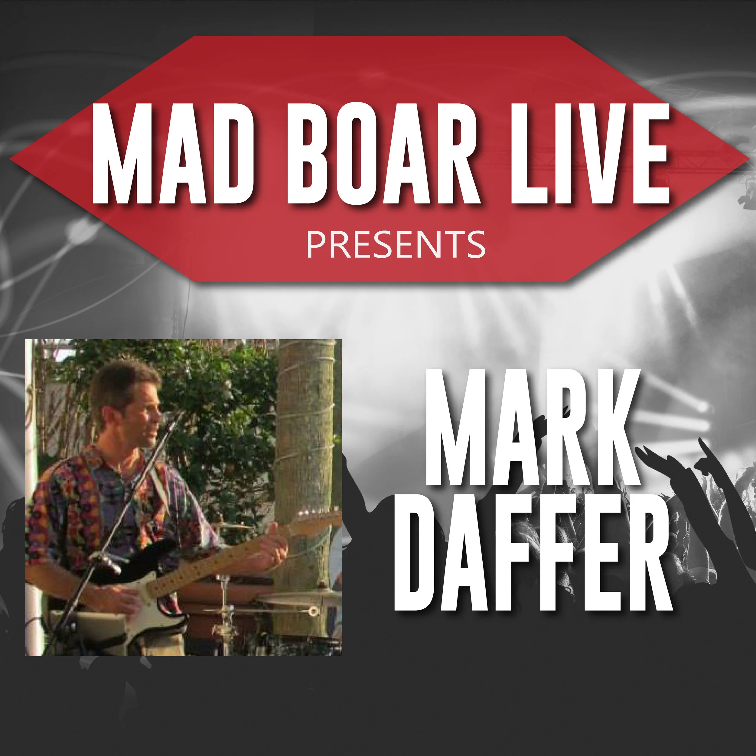 Mad Boar Live: Mark Daffer