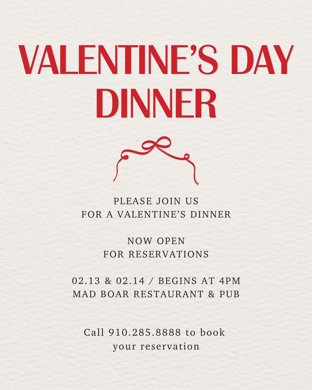 Make this Valentine&rsquo;s Day one to remember at Mad Boar 🥂❤️
February 13 &amp; 14 | Starting at 4pm
Reservations are now OPEN &mdash; call 910.285.8888