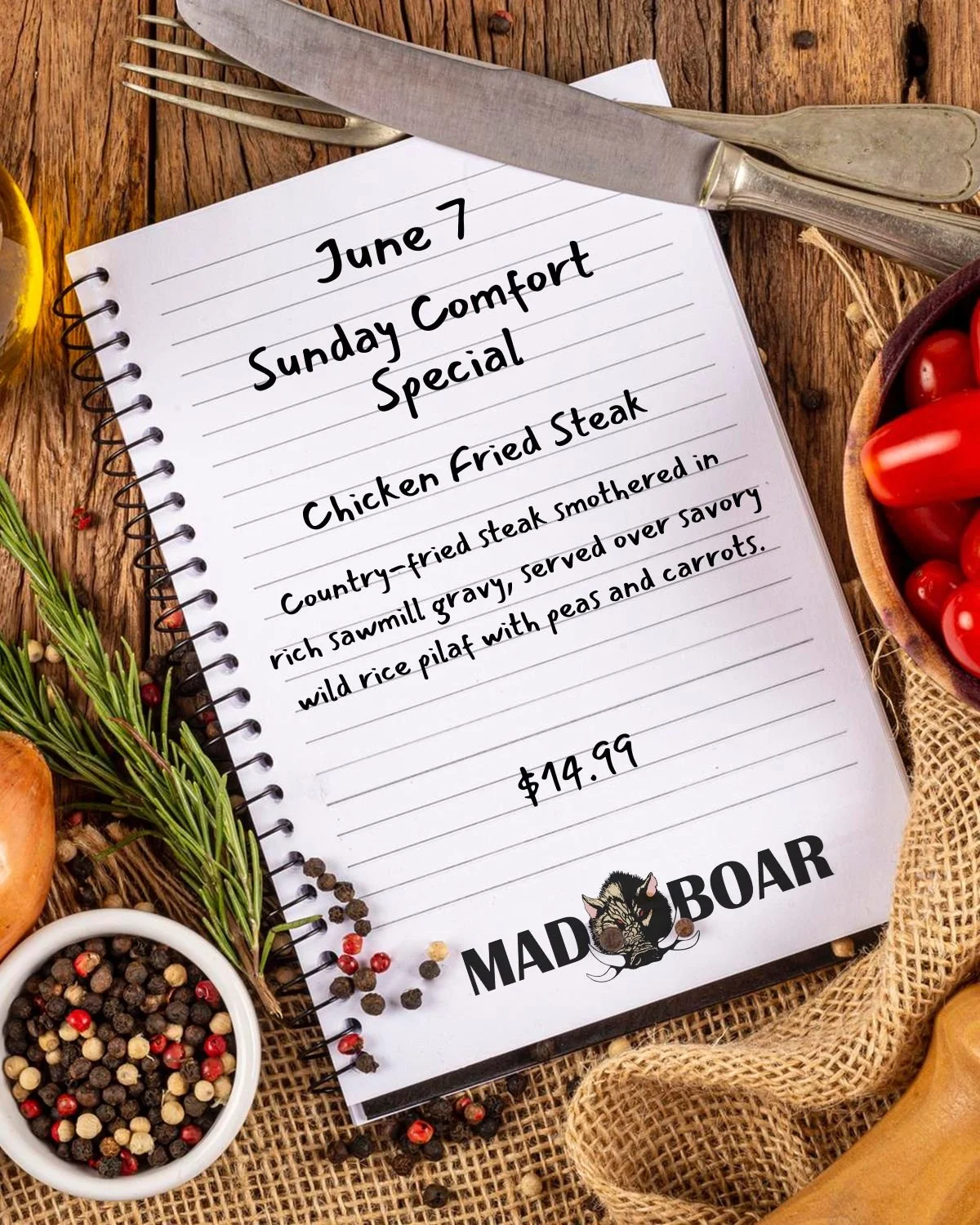 Sunday, June 7 &mdash; Chicken Fried Streak

This week&rsquo;s Sunday Comfort Special is Chicken Fried Steak smothered in rich sawmill gravy, served over wild rice pilaf with peas and carrots.

The kind of meal that pairs perfectly with a slow Sunday