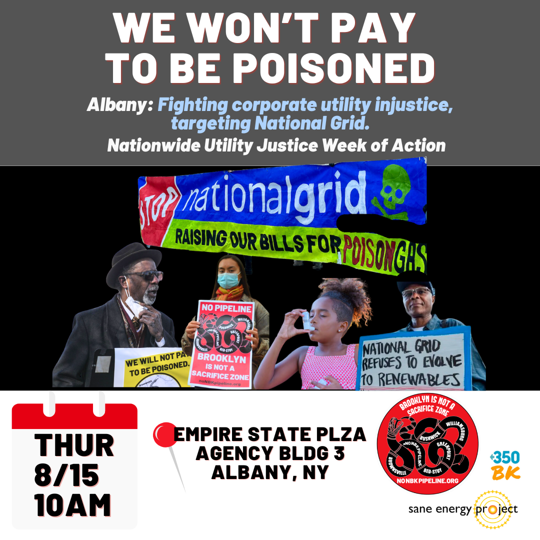 We Won't PAY to be POISONED: NYers vs National Grid.
