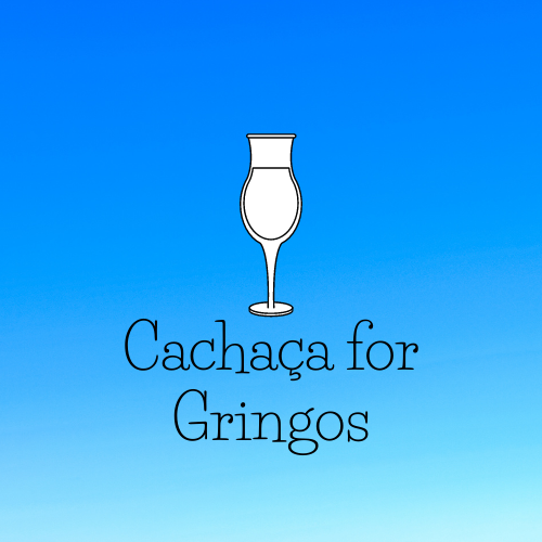 Cachaça for Gringos