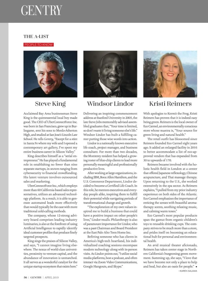 I am honored to be part of the San Francisco bay area’s Gentry Magazine “A-List”. ~ Windsor Lindor, Executive-Life Coach