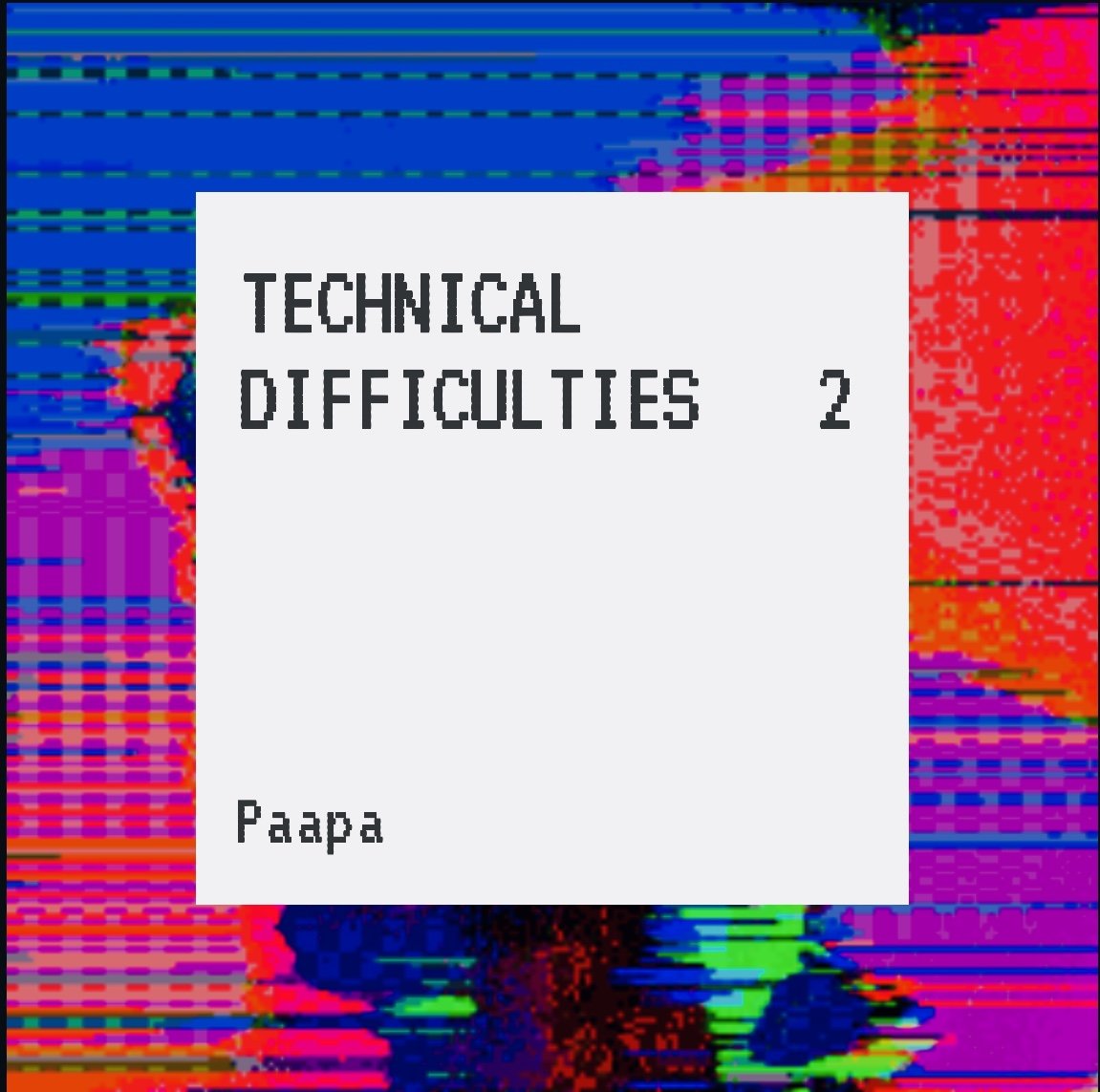 Technical Difficulties, Vol. 2