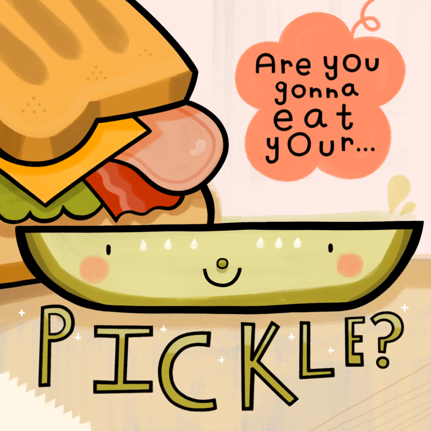 Are You Gonna Eat Your Pickle?
