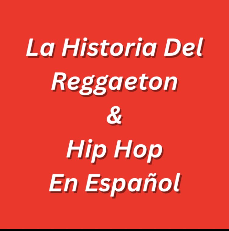  La Historia del Reggaeton 