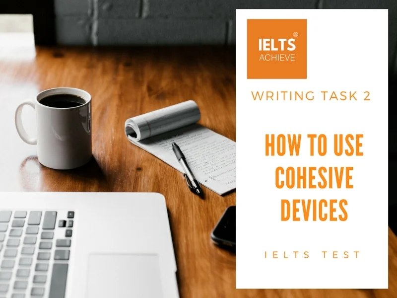 How To Use Cohesive Devices — IELTS ACHIEVE