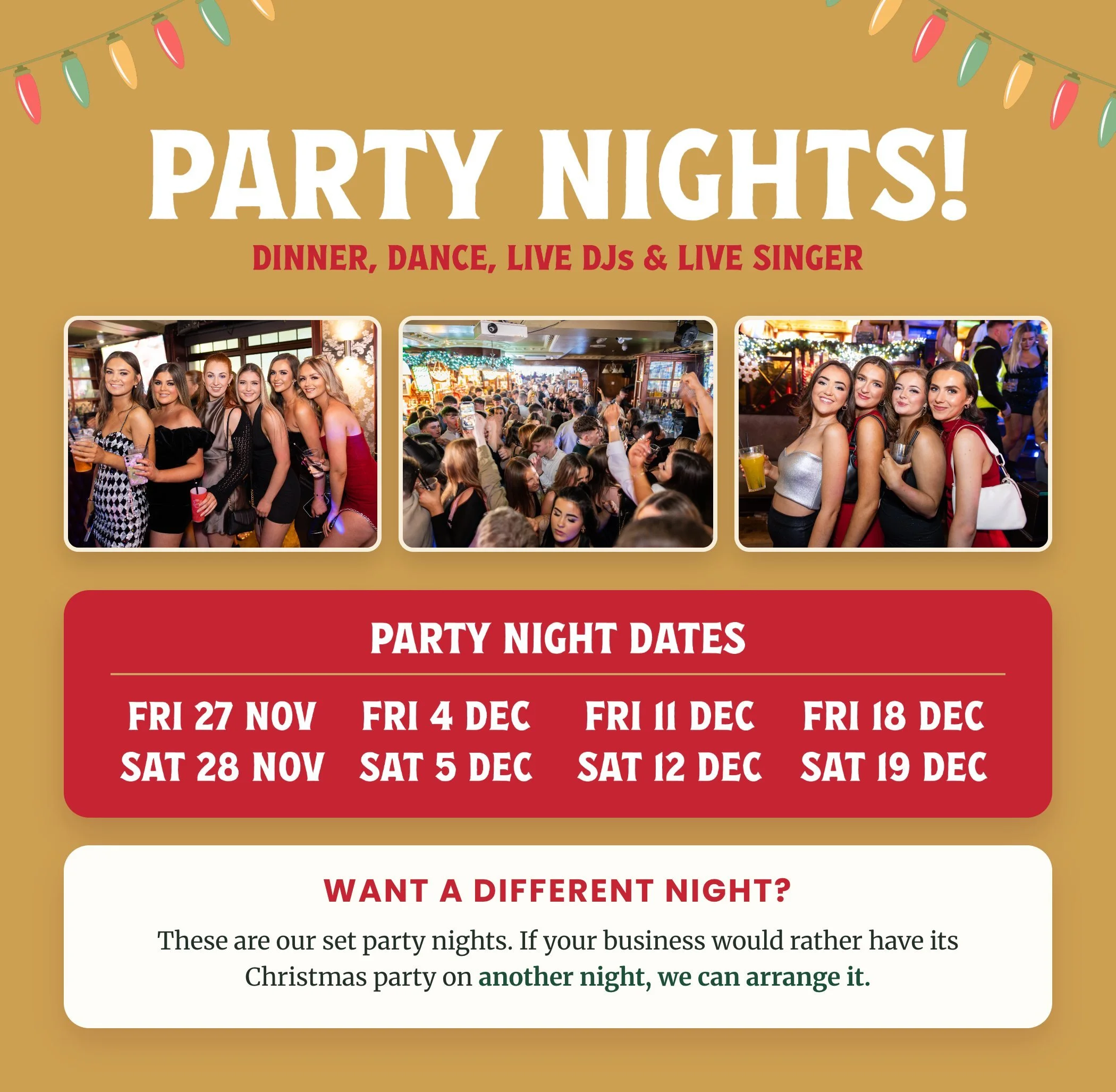 Christmas party nights at Quinns: dinner, dance, live DJs and live singer on Fri 27 and Sat 28 November, and Fri 4, Sat 5, Fri 11, Sat 12, Fri 18 and Sat 19 December. Want a different night? We can arrange your party on another night.