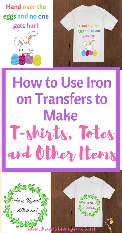 gear ebbe tidevand omfatte How to Use Iron on Transfers to Make T-shirts, Totes and Other Items — The  Multitasking Mom