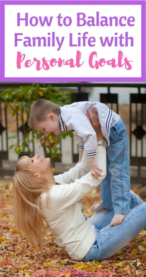 Setting goals and maintaining a family do not have to be mutually exclusive. Learn how to create work life balance between your family and your personal goals.