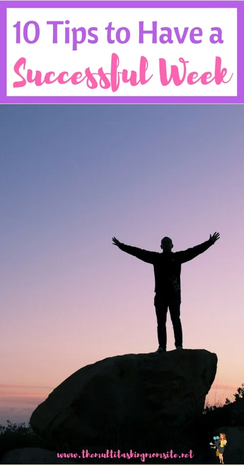 We all want to have that feeling of satisfaction at the end of the week when we get the things done that we intended to, Check out how you can ensure your weeks are successful