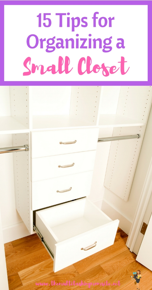 15 Tips for Organizing a Small Closet — The Multitasking Mom