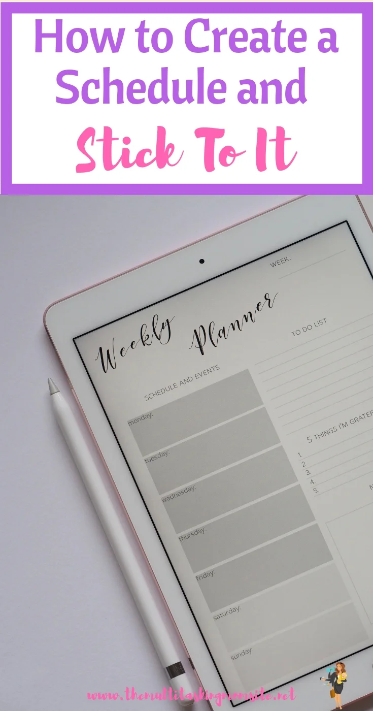 Check out the simple process to make and effective schedule that you can actually stick to. Includes daily schedule examples.