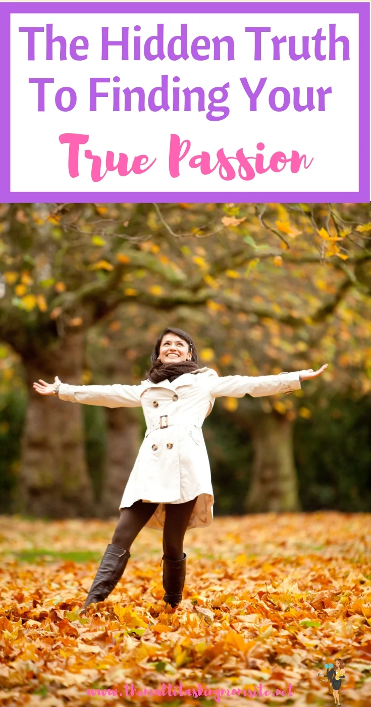 Find out what it means to have a passion in life and the secret to finding it!