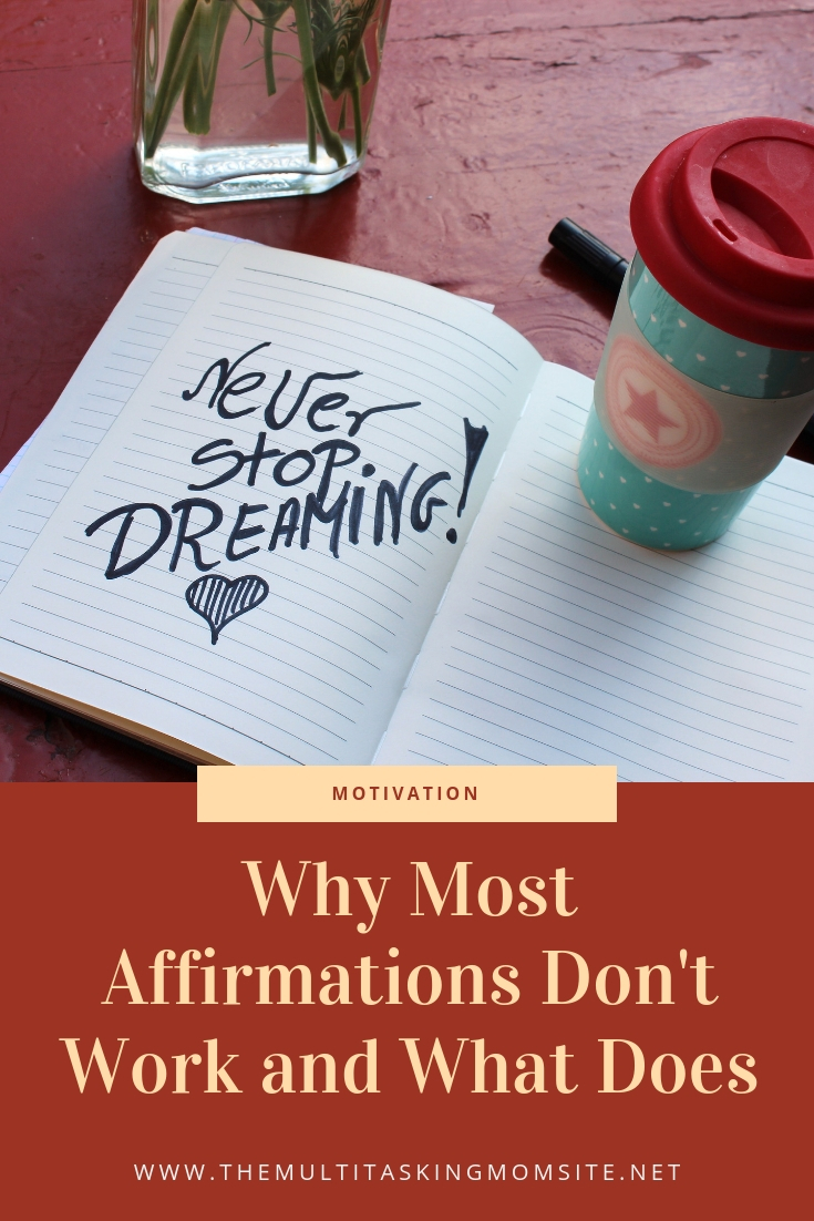 Why Most Affirmations Don't Work and What Does — The Multitasking Mom
