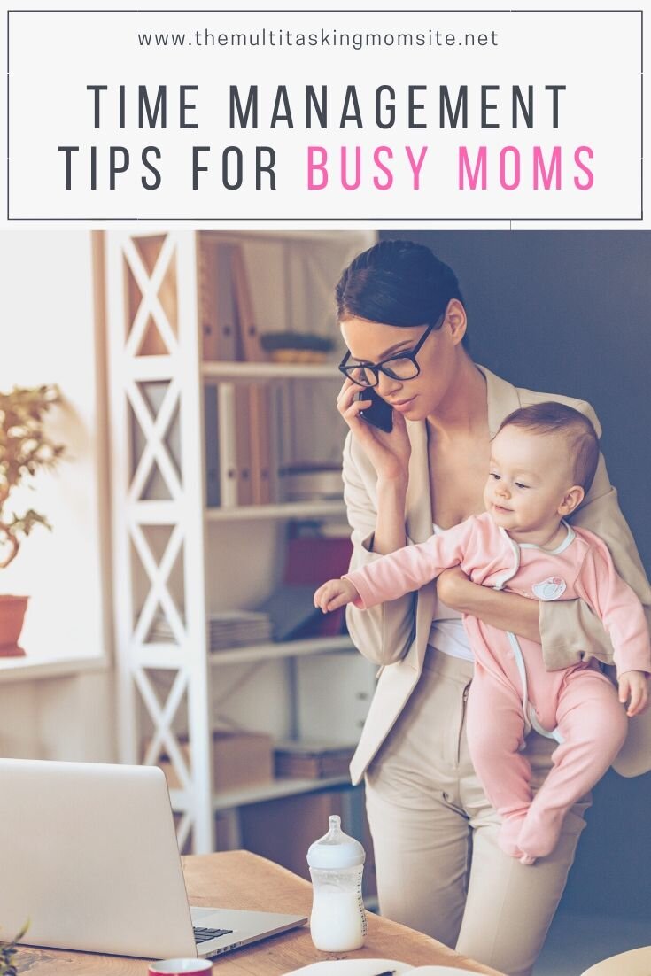 Time Management Tips for Busy Moms — The Multitasking Mom