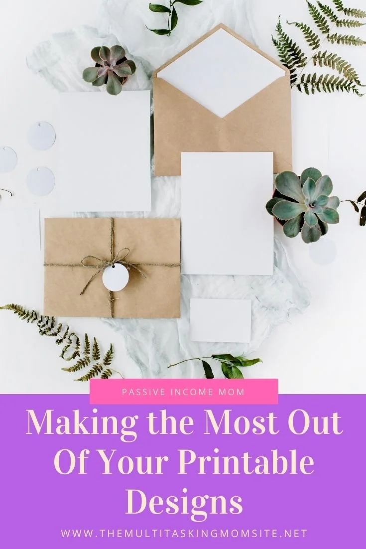 Making the Most Out Of Your Printable Designs — The Multitasking Mom