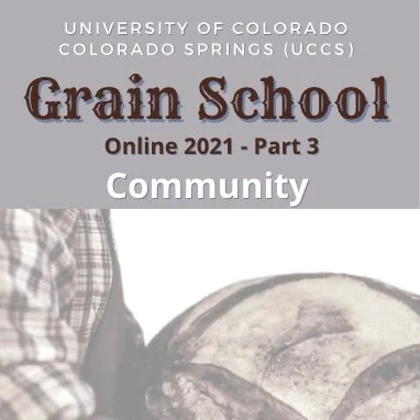 UCCS Grain School - Grains Build Community