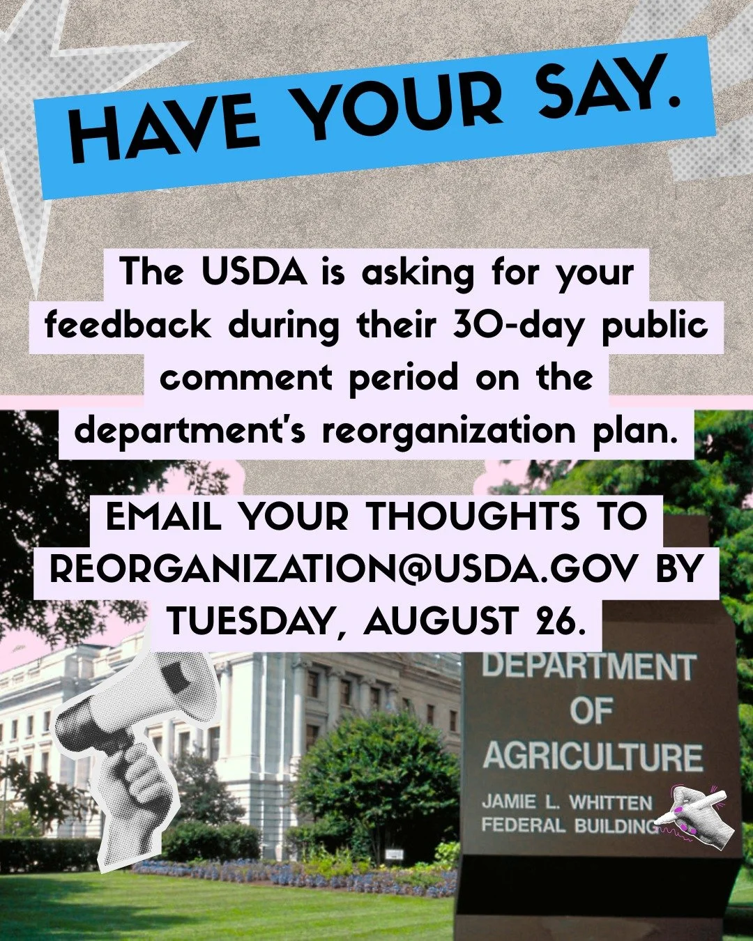 USDA Secretary Brooke Rollins has launched a 30-day public comment period inviting feedback on a sweeping departmental reorganization plan&mdash;open now through Tuesday, August 26, 2025.&nbsp;

By taking a few minutes to comment, you help ensure tha