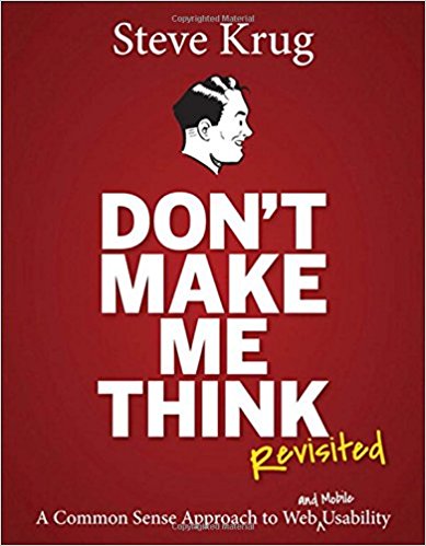 Don't Make Me Think, Revisited: A Common Sense Approach to Web Usability.jpg