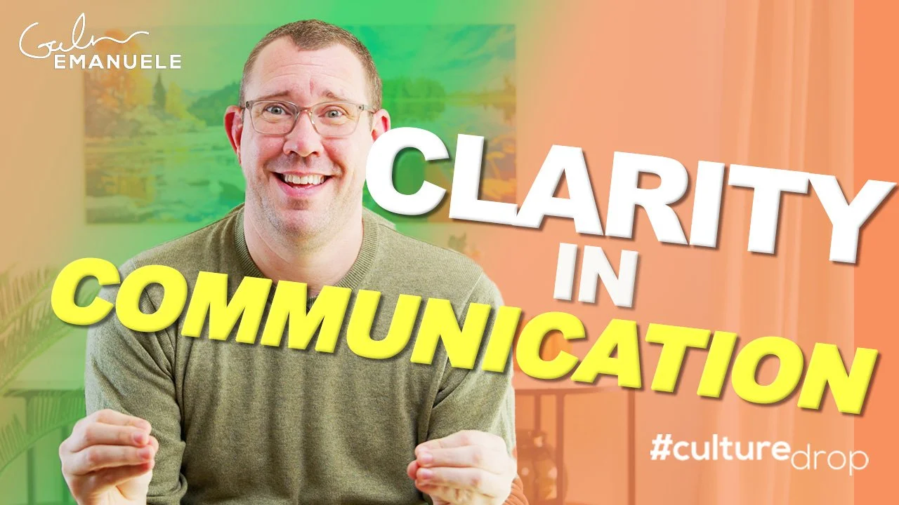 Clarity in Communication Thumbnail Culture Drop Galen Emanuele