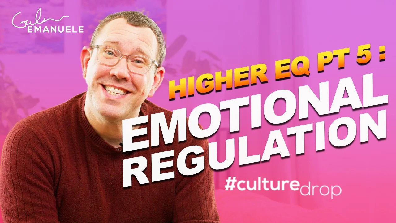 Improving EQ Part 5 Emotional Regulation - Galen Emanuele Culture Drop