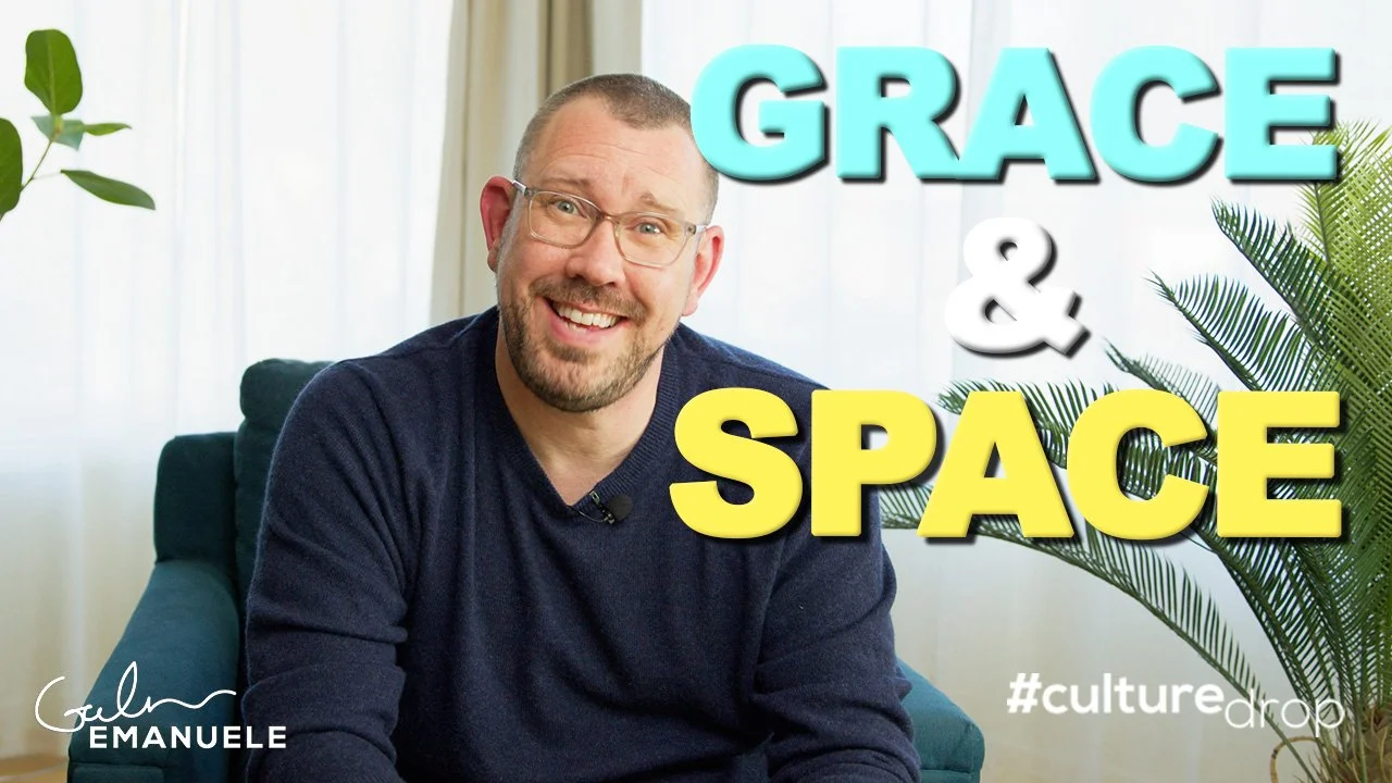 Give Grace & Space Galen Emanuele Culture Drop