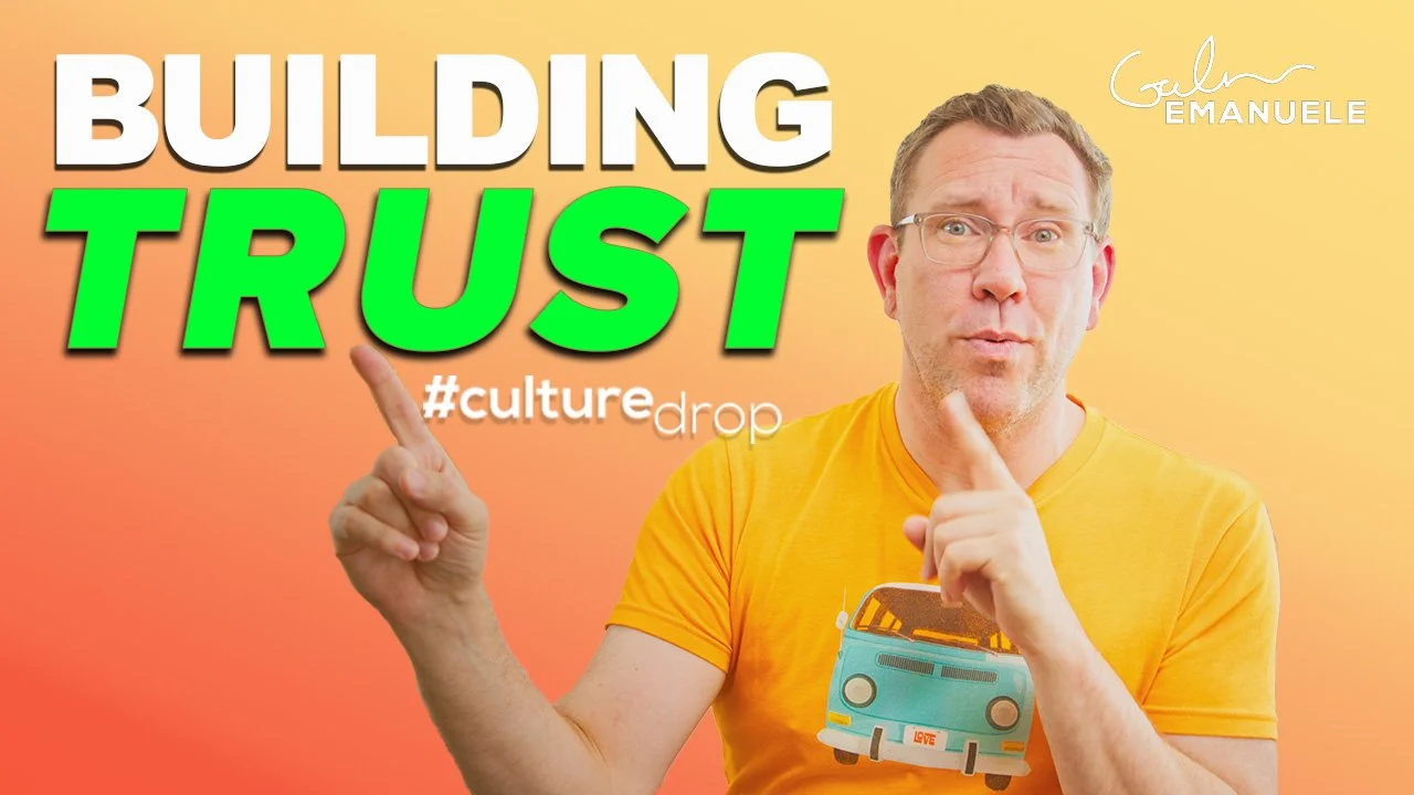 How to build trust as a leader feedback autonomy vulnerability EQ Galen Emanuele Culture Drop