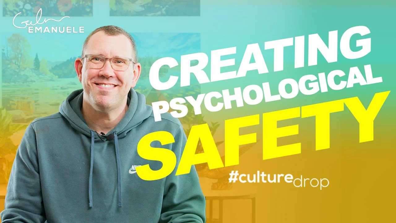 Psychological Safety whatit is and how to create it Galen Emanuele Culture Drop #culturedrop