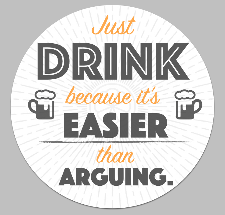 "Just Drink" Campaign Button