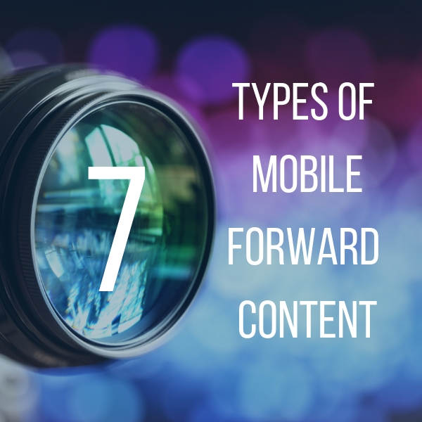 7 Types of Mobile-Forward 360° Content Graphic.