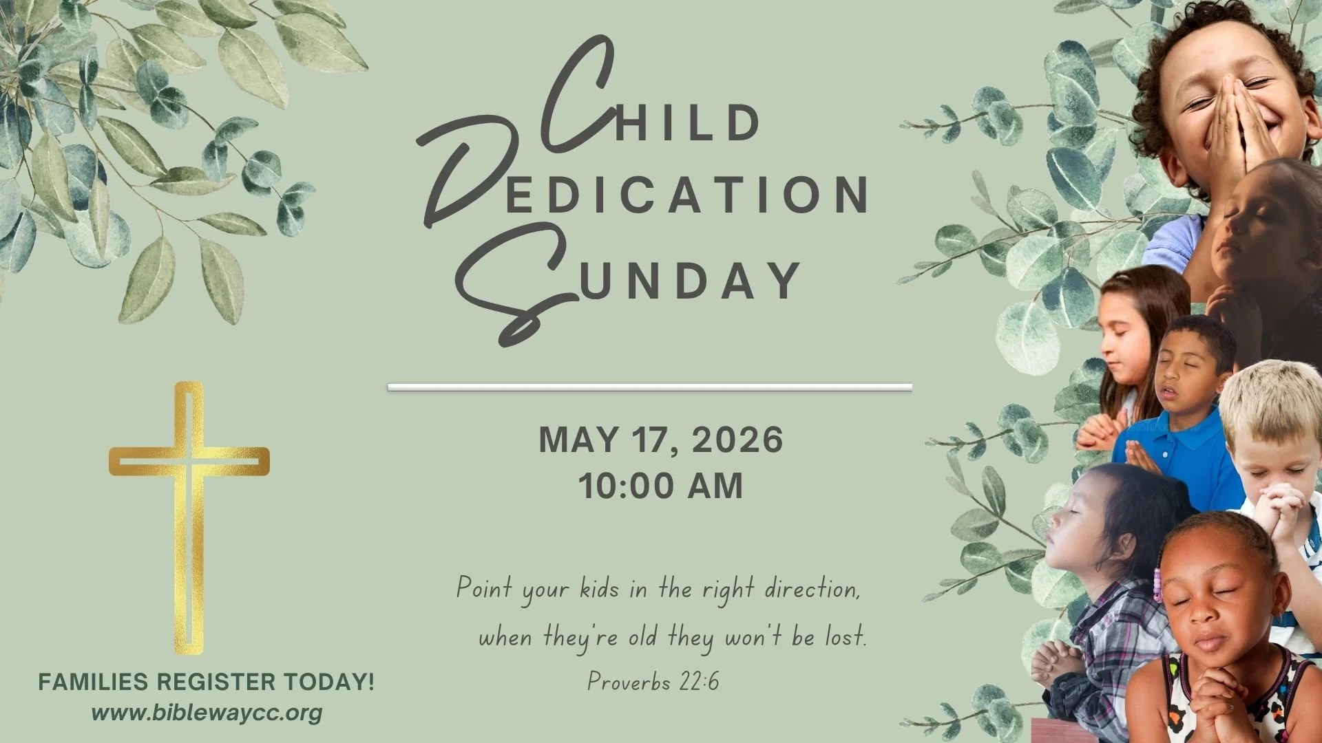 Child Dedication Sunday — Bible Way Christian Center