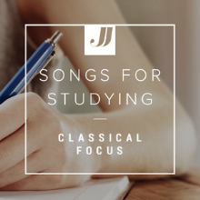 Songs For Studying | Classical Focus