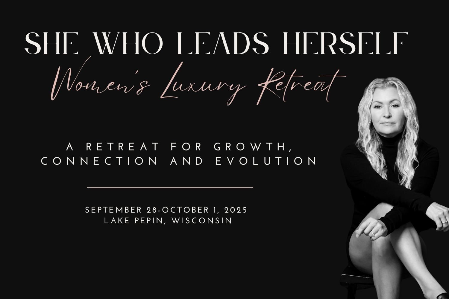 She Who Leads Herself: A Luxury Women's Retreat