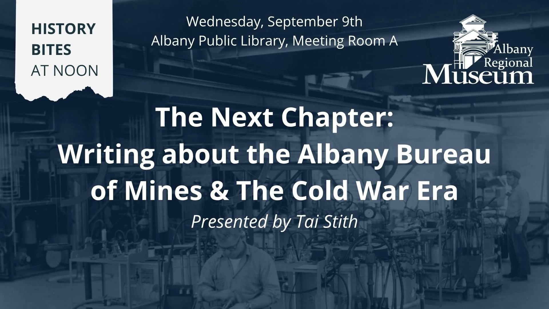 History Bites - The Next Chapter: Writing about the Albany Bureau of Mines &amp; The Cold War Era