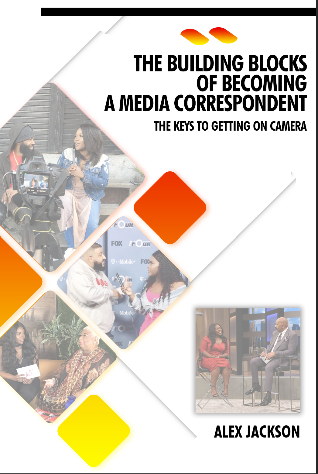 Building Blocks Of Becoming A Media Correspondent E-Book