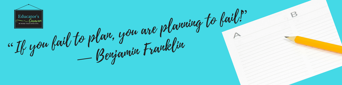 “If you fail to plan, you are planning to fail!” ― Benjamin Franklin (1).png