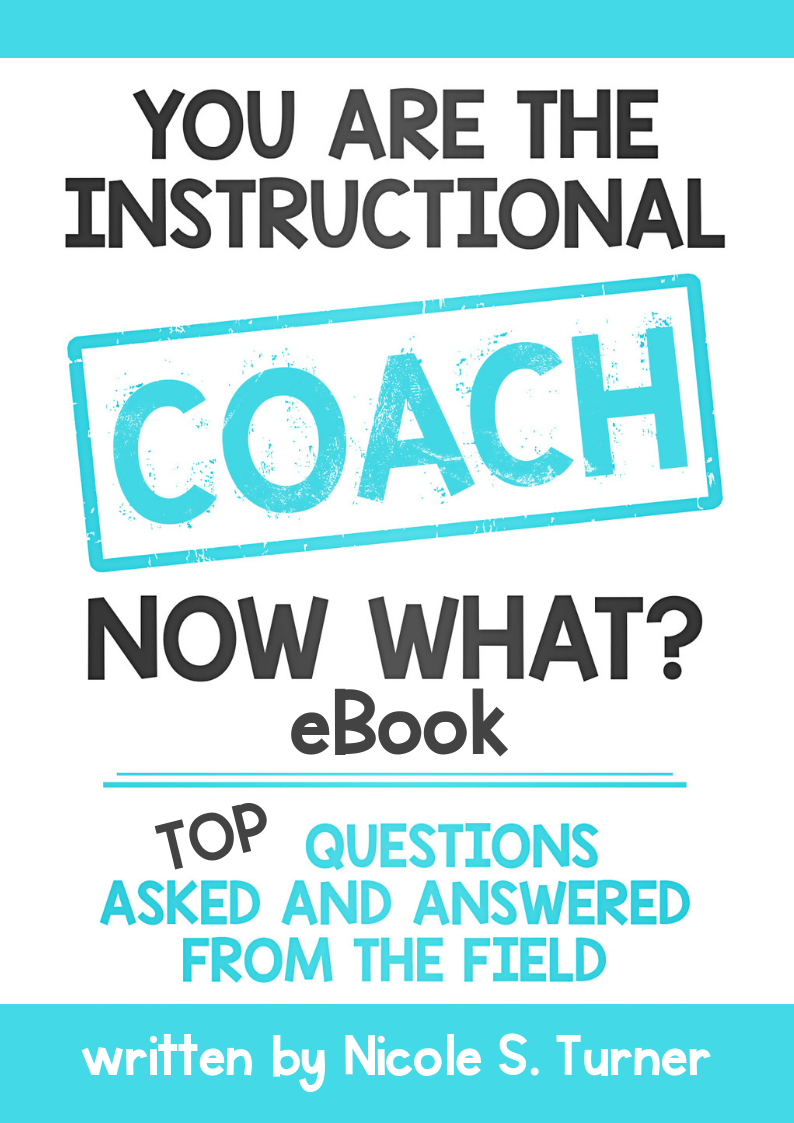 ebook 2 You are the Instructional Coach, Now What_ Top 10 Questions eBook.png