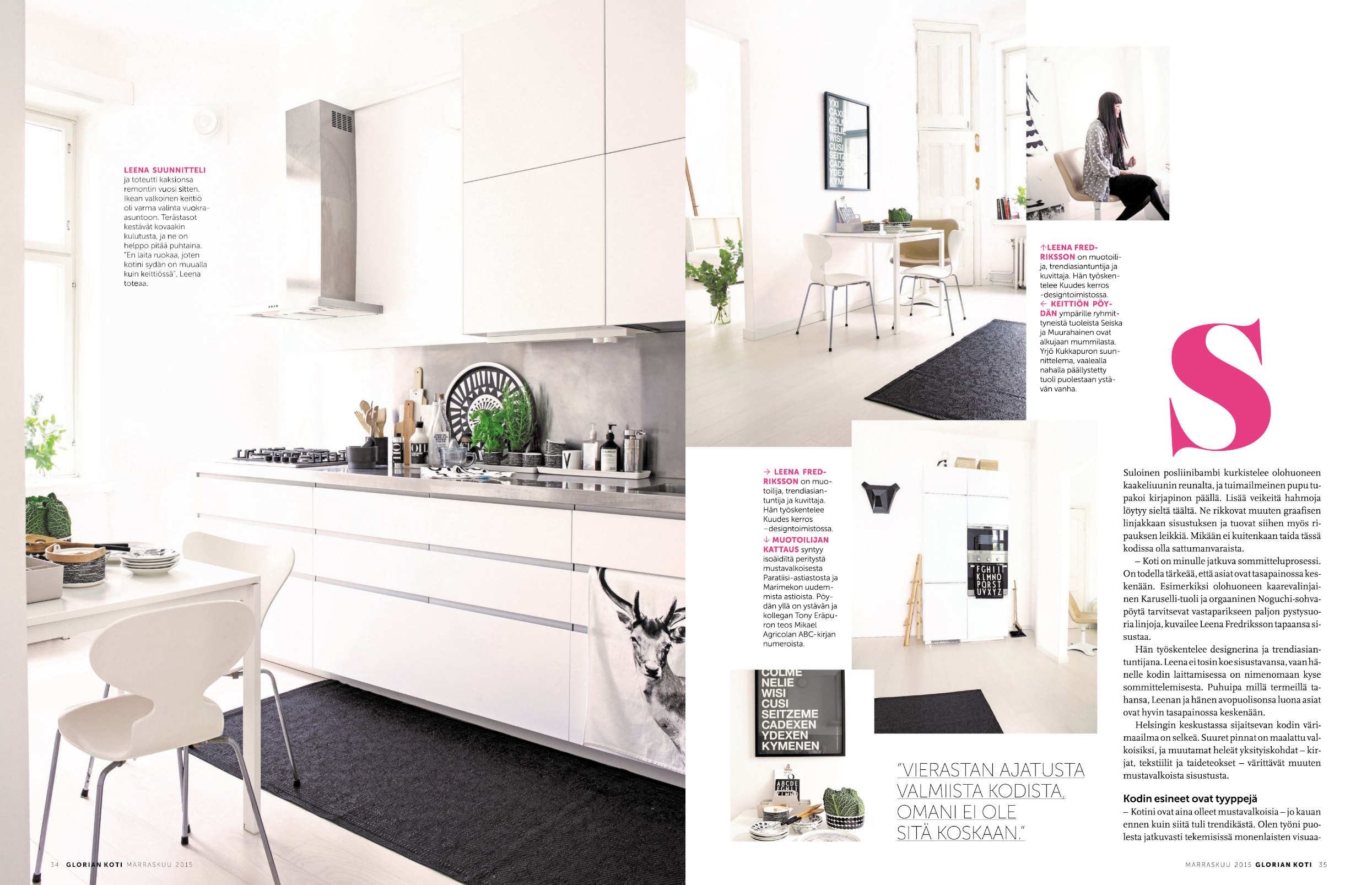 GLORIAN KOTI Magazine, 11 / 2015 Photos: Anna Riikonen & text: Selina Vienola