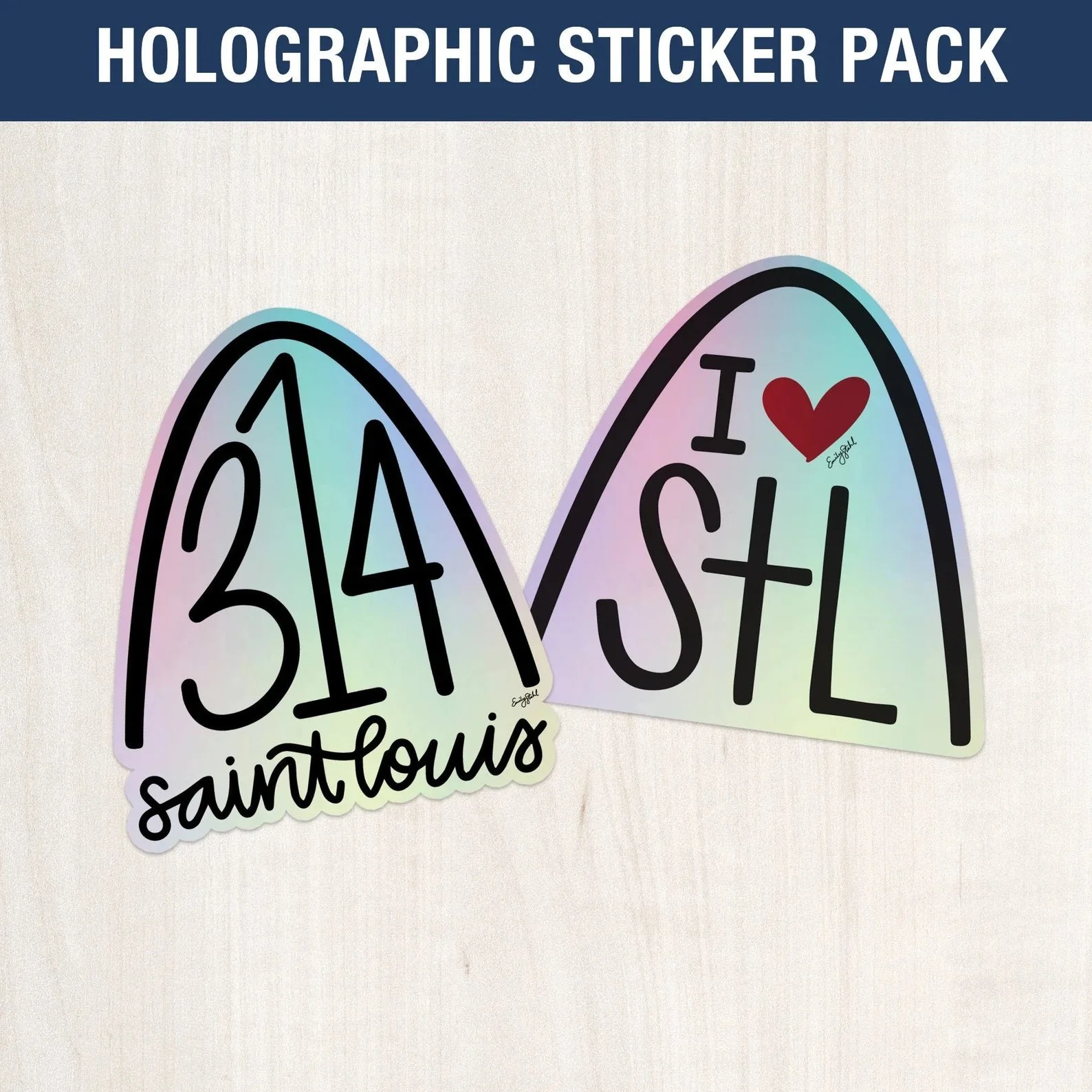 Holographic Sticker Pack; I Love STL; 314 Saint Louis; STL Hand Lettered Sticker