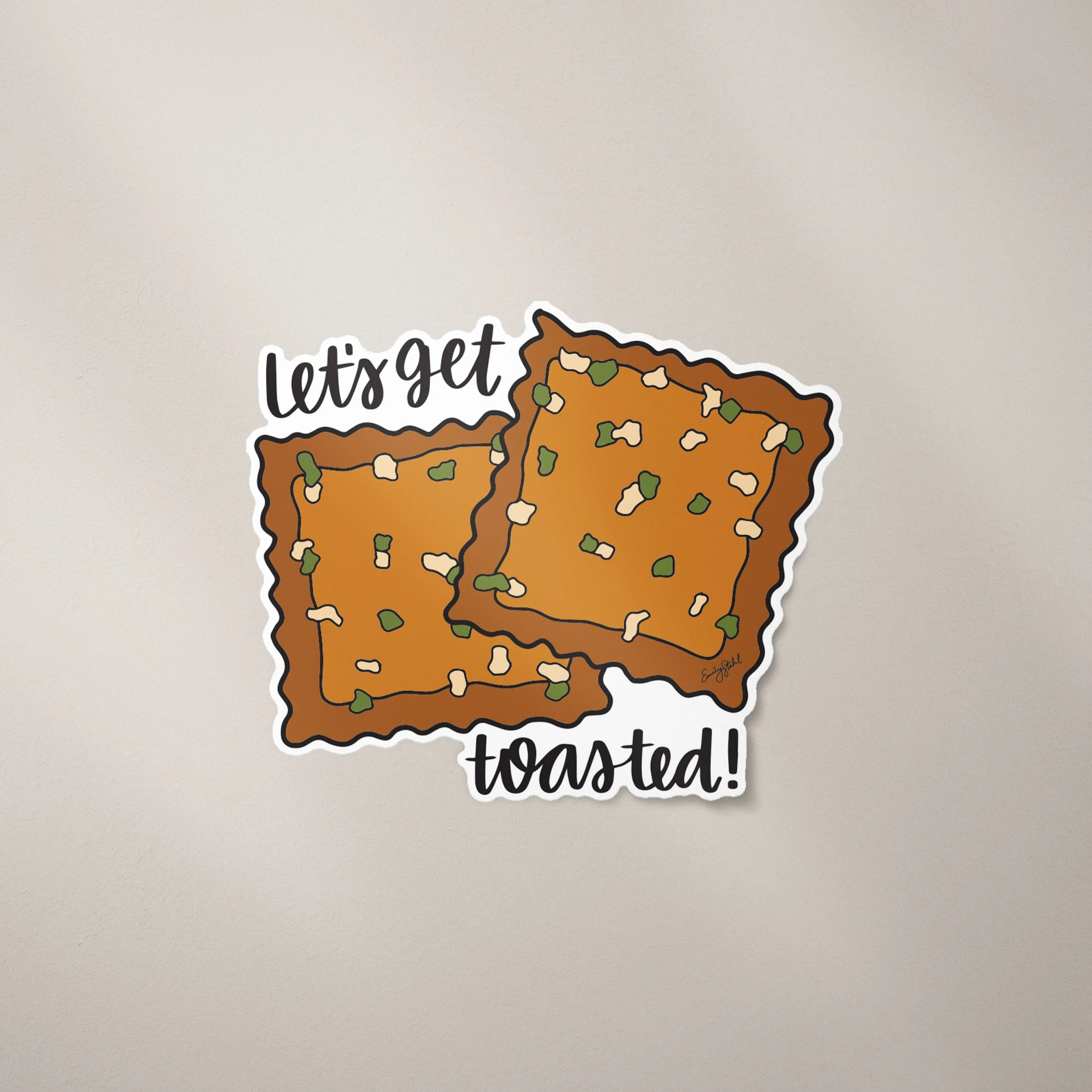 Let's Get Toasted! Hand Lettered Sticker