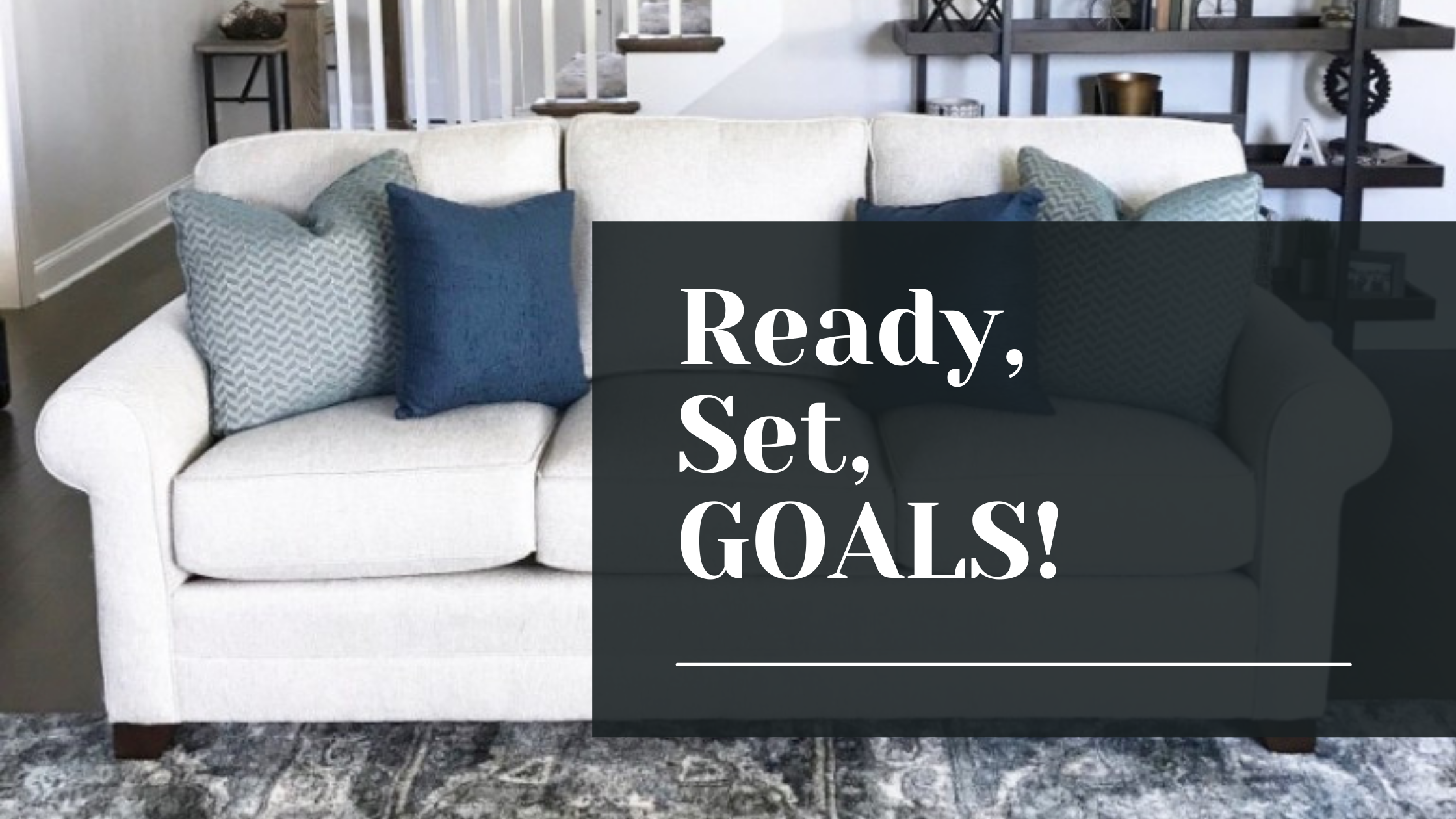 Ready, Set, GOALS!