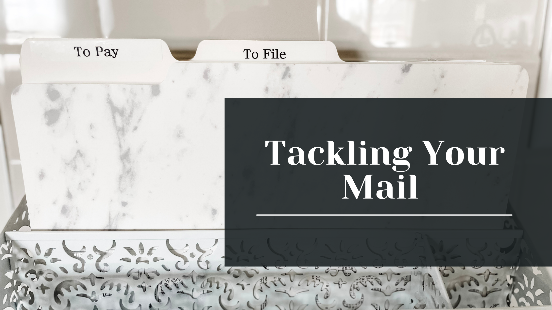 Tackling Your Mail